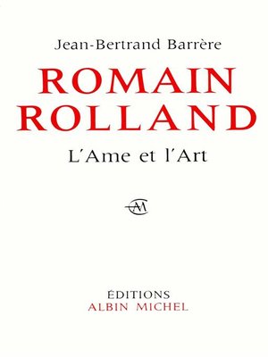 cover image of Romain Rolland, l'âme et l'art
